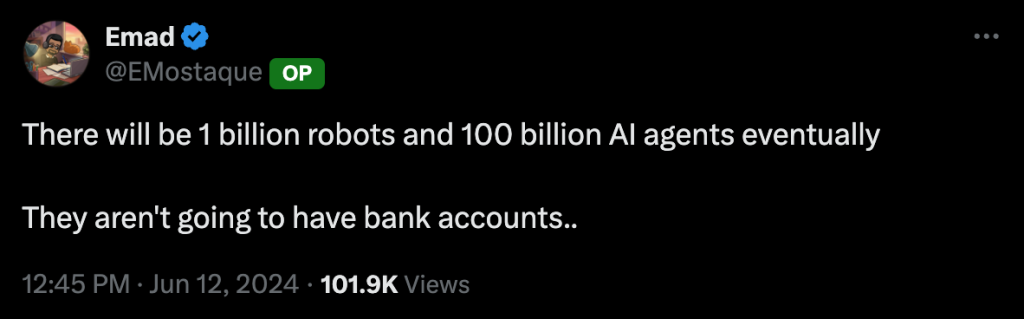 Quote from Emad Mostaque on X.com: "There will be 1 billion robots and 100 billion AI agents eventually. They aren't going to have bank accounts."